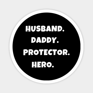 Husband daddy protector hero Magnet